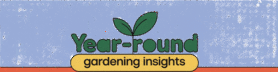 Year-Round Gardening Insights